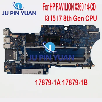 За HP PAVILION X360 14-CD дънна Платка на Лаптоп 14-CD 17879-1B дънна Платка С процесор 4415U I3 I5 I7 8-то поколение