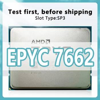 EPYC 7662 Процесор 7 нм 64 Ядра 128 потоци 2,0 Ghz, 256 MB 225 Вата процесора Конектор SP3 За Дънна платка за Сървър H11SSL-i 7662