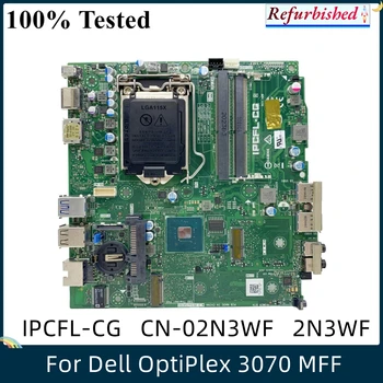 LSC Възстановена За Dell OptiPlex 3070 MFF Десктоп дънна платка IPCFL-CG CN-02N3WF 02N3WF 2N3WF LGA 1151 DDR4 Тествана Бърза доставка