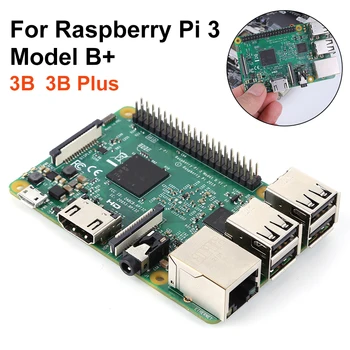 Одноплатный изчислителен 64-битов четириядрен процесор за Raspberry Pi 3 B + дънна Платка с по-бърз Ethernet 4.1/4.2, което е съвместимо на Bluetooth, WiFi