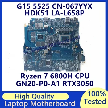 CN-067YYX 067YYX 67YYX За DELL G15 5525 дънна Платка на лаптоп С процесор Ryzen 7 6800H GN20-P0-A1 RTX3050 LA-L658P 100% Тестван Добре